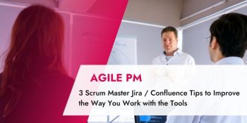 TPG Blog article – 3 Scrum Master Jira / Confluence Tips to Improve the Way You Work with the Tools