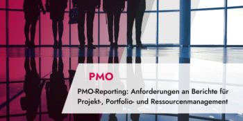 TPG Blogartikel – PMO-Reporting: Anforderungen an Berichte für Projekt-, Portfolio- und Ressourcenmanagement
